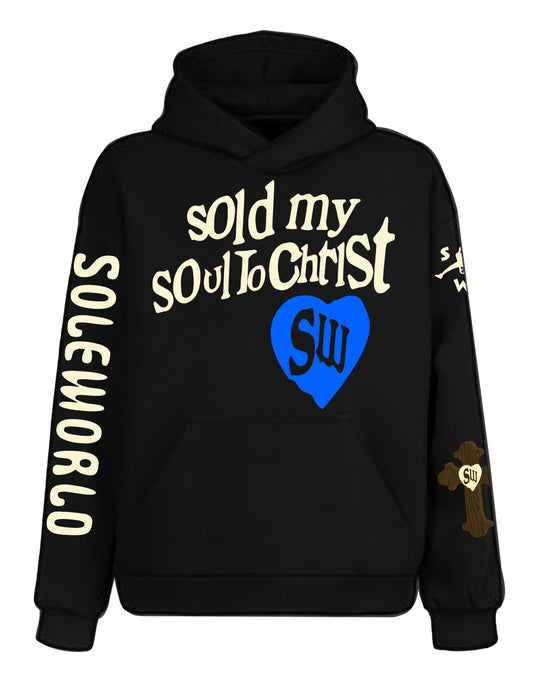 Sold My Soul To Christ Hoodie Heart